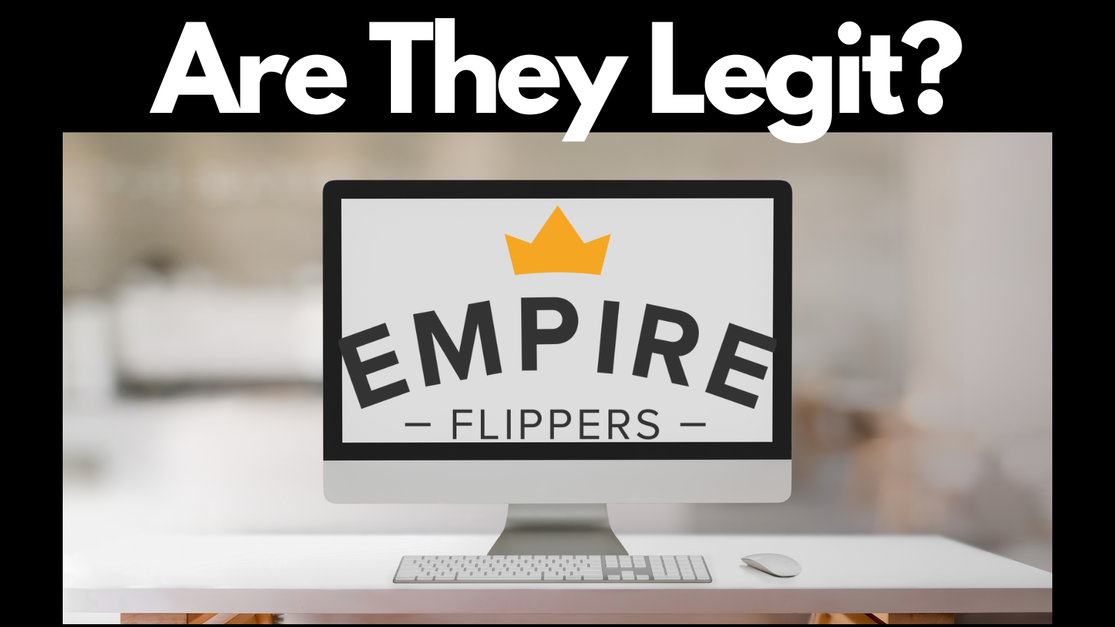 Are Empire Flippers Legit